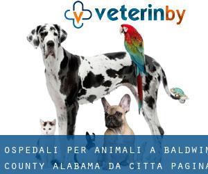 ospedali per animali a Baldwin County Alabama da città - pagina 3