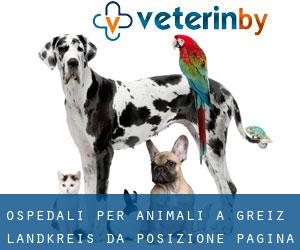 ospedali per animali a Greiz Landkreis da posizione - pagina 2