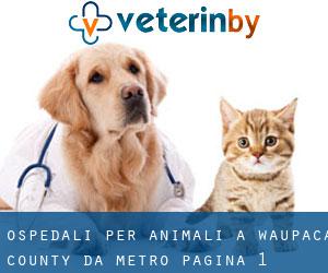 ospedali per animali a Waupaca County da metro - pagina 1