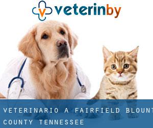 veterinario a Fairfield (Blount County, Tennessee)